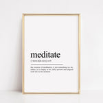 Load image into Gallery viewer, meditate definition print
