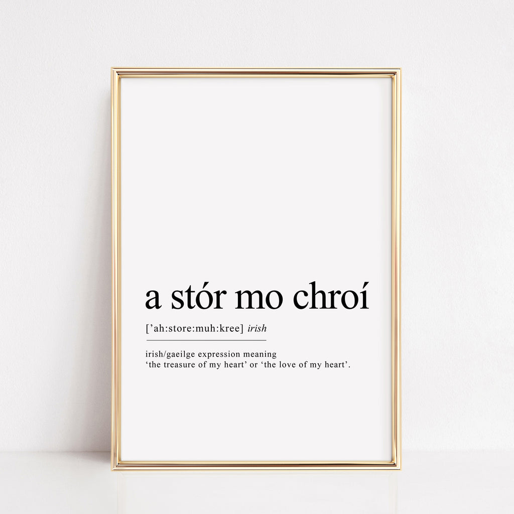 a stor mo chroi irish definition print gift
